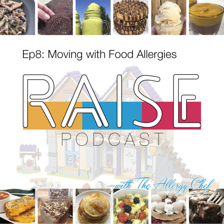 RAISE Podcast Cover: Moving with Food Allergies