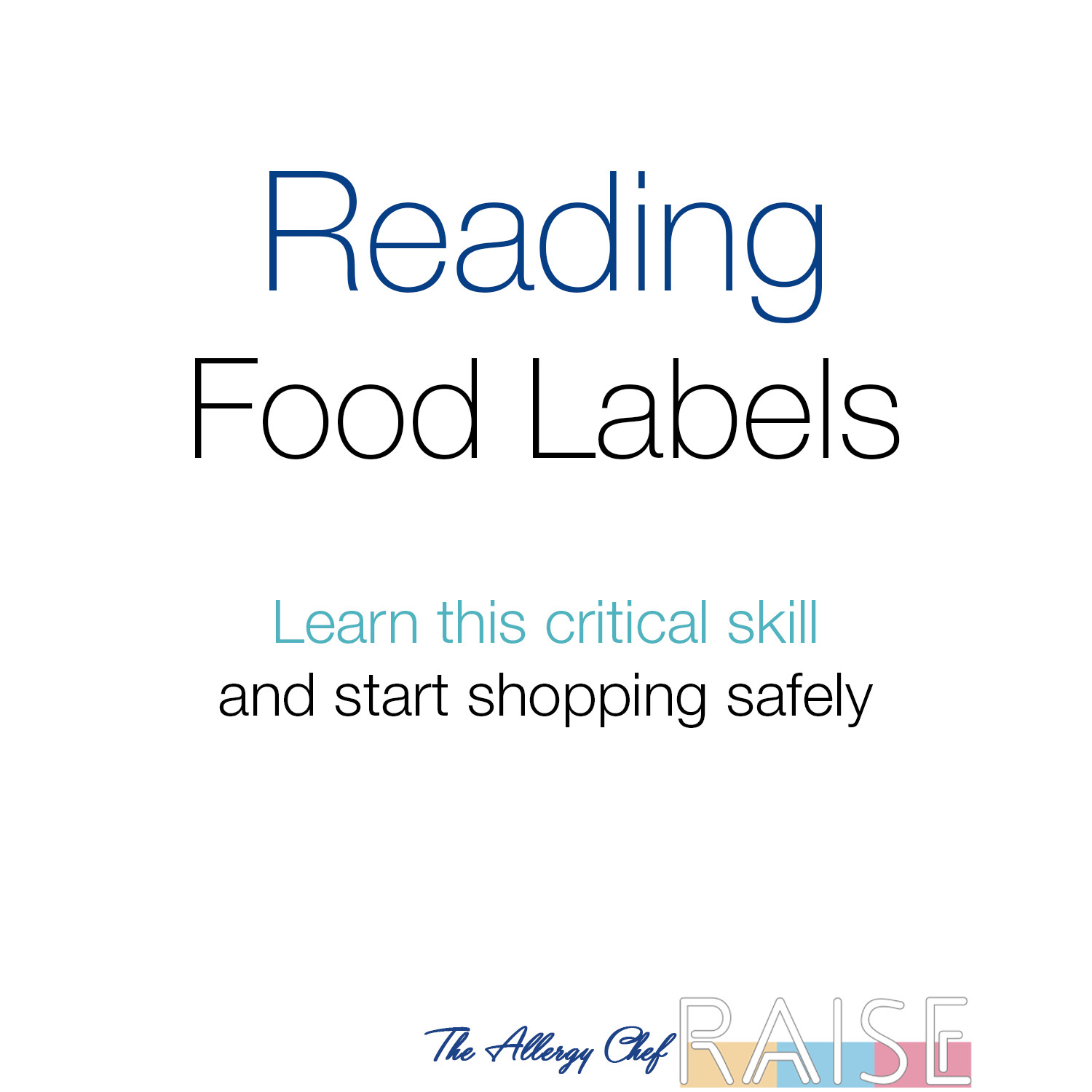 Reading Food Labels: Living With Food Allergies - RAISE Platform