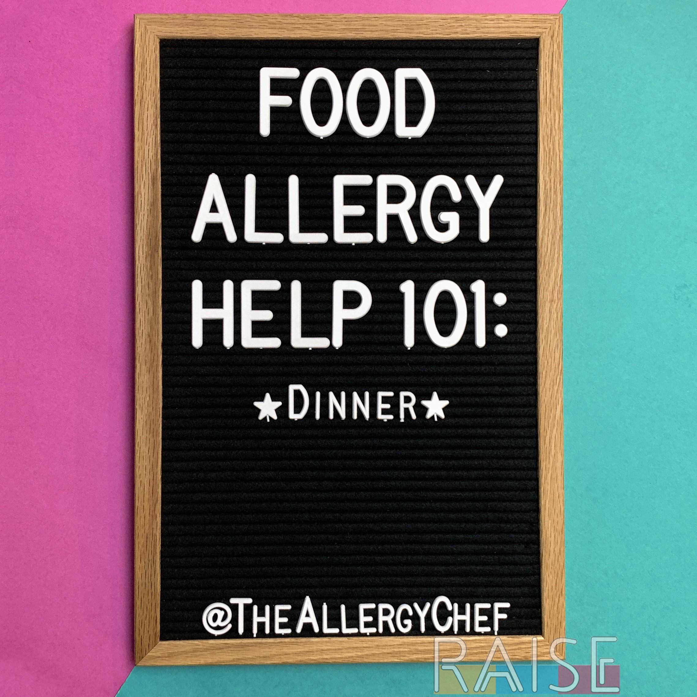 Food Allergy Help 101: Dinner - RAISE - Helping People Thrive